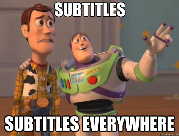 Subtitles subtitles everywhere - Subtitles subtitles everywhere  Toy Story