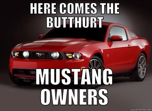 HERE COMES THE BUTTHURT MUSTANG OWNERS Misc