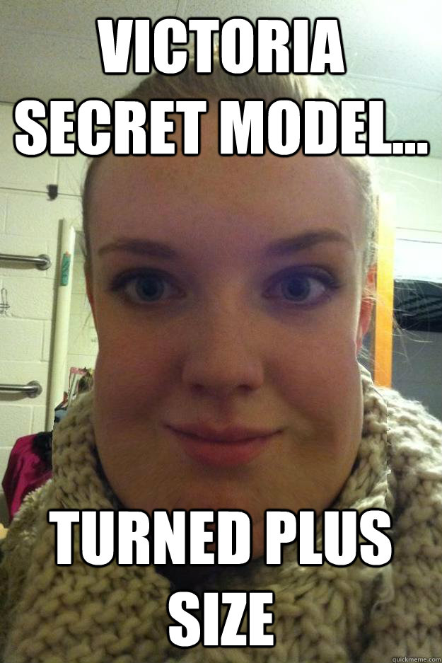 victoria secret model... turned plus size - victoria secret model... turned plus size  look at me now