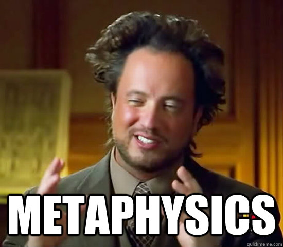  Metaphysics  Ancient Aliens