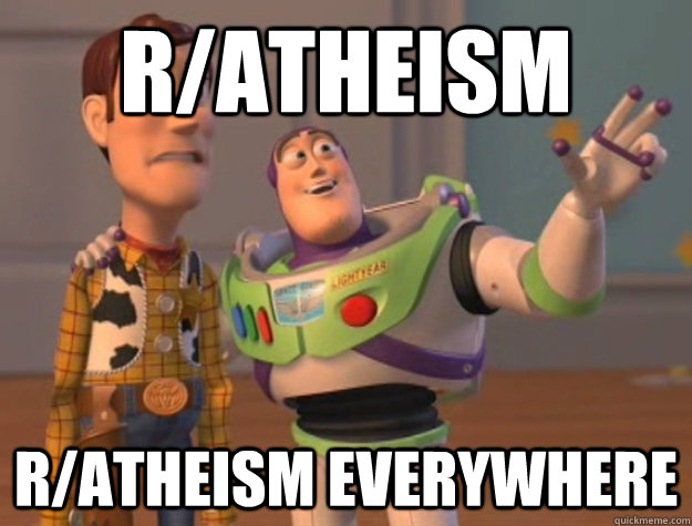 R/atheism  r/atheism everywhere  Buzz Lightyear