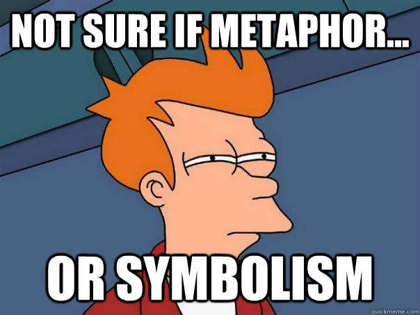 Not sure if metaphor... or symbolism  Futurama Fry