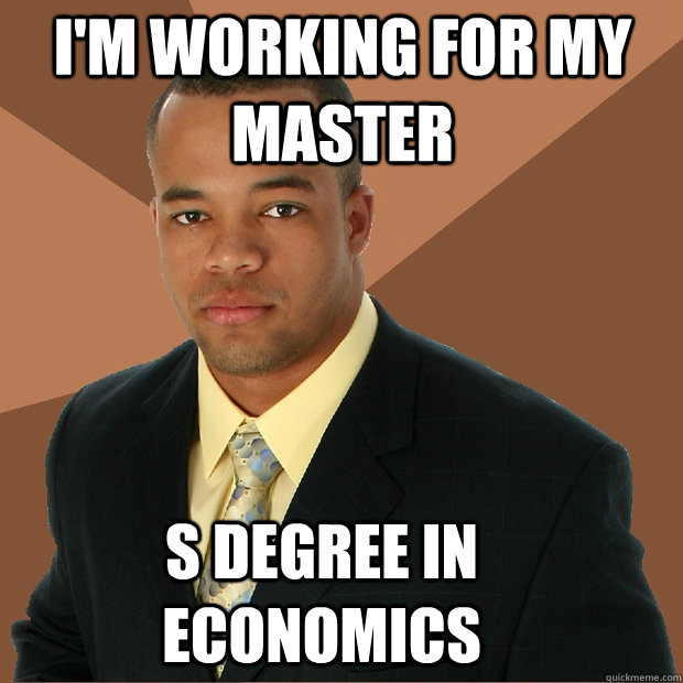 I'm working for my master s degree in economics  Successful Black Man