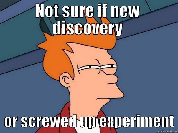 NOT SURE IF NEW DISCOVERY   OR SCREWED UP EXPERIMENT Futurama Fry