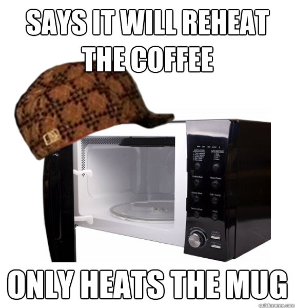 Says it will reheat the coffee only heats the mug  