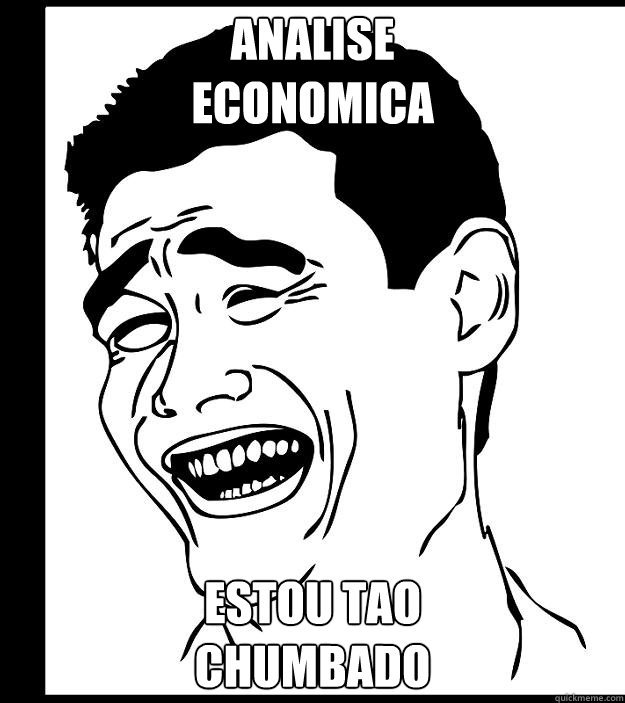 Analise 
Economica estou tao
chumbado  Yao Ming