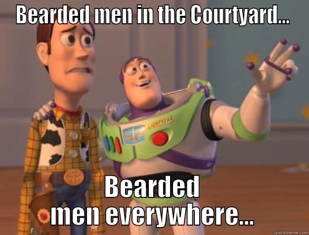 Bearded men everywhere  - BEARDED MEN IN THE COURTYARD... BEARDED MEN EVERYWHERE... Toy Story