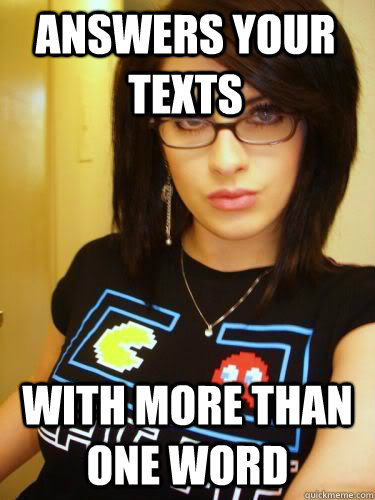 Answers your texts with more than one word - Answers your texts with more than one word  Cool Chick Carol