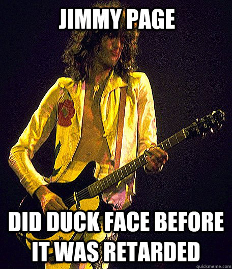 Jimmy Page Did duck face before it was retarded  Hipster Jimmy Page