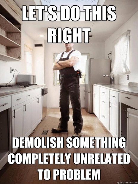 Let's do this right demolish something completely unrelated to problem  Mike Holmes 01