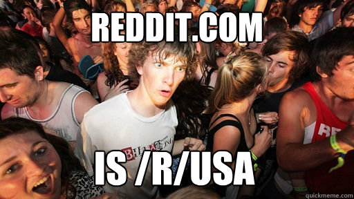 reddit.com is /r/usa   Sudden Clarity Clarence