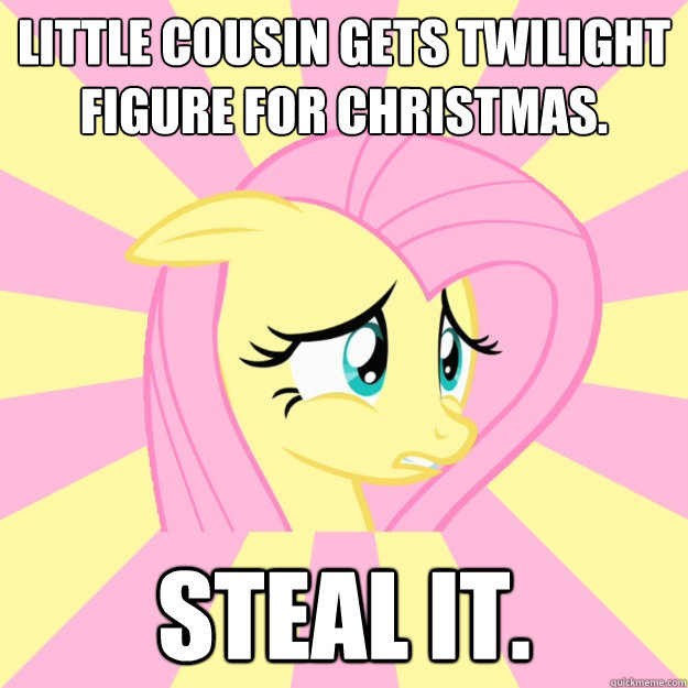 Little cousin gets Twilight figure for Christmas. Steal it. - Little cousin gets Twilight figure for Christmas. Steal it.  Socially awkward brony