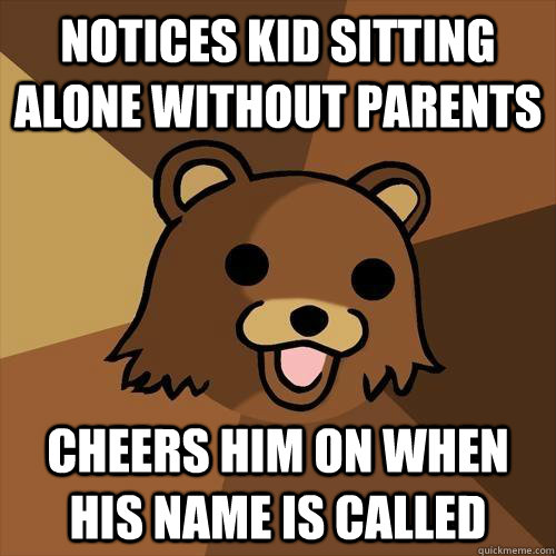 notices kid sitting alone without parents cheers him on when his name is called - notices kid sitting alone without parents cheers him on when his name is called  Pedobear