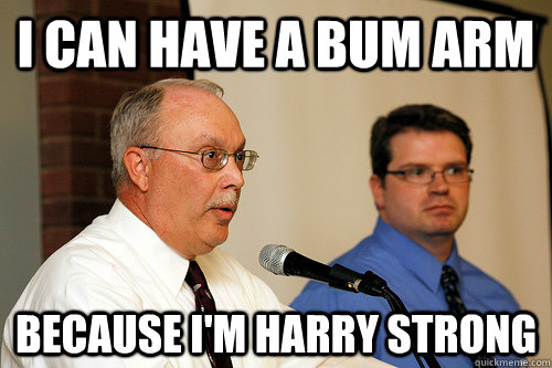 I can have a bum arm Because I'm harry Strong - I can have a bum arm Because I'm harry Strong  Forensics Fox