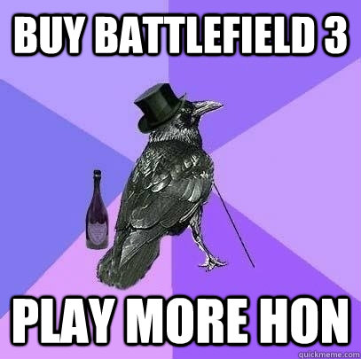 buy battlefield 3 play more hon  Rich Raven