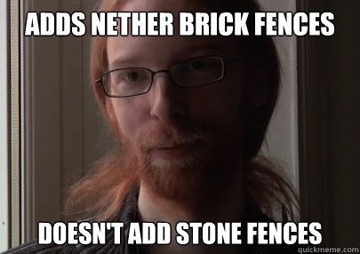 adds nether brick fences doesn't add stone fences  