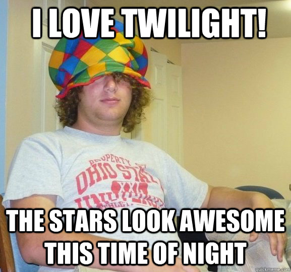 I love TWilight! The stars look awesome this time of night  