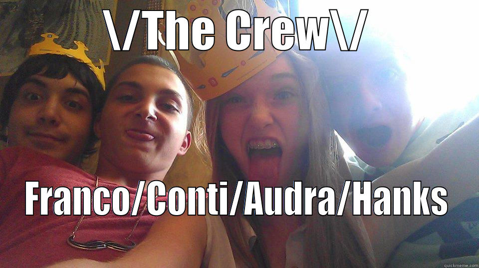 \/THE CREW\/ FRANCO/CONTI/AUDRA/HANKS Misc