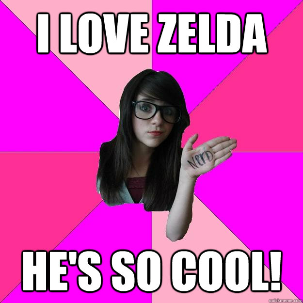 i love zelda he's so cool! - i love zelda he's so cool!  Idiot Nerd Girl