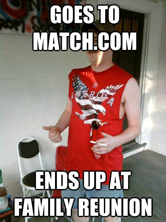 Goes to match.com ends up at Family reunion   Redneck Randal