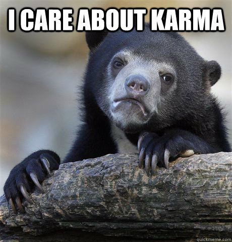 I care about karma   Confession Bear