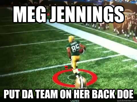 MEG JENNINGS PUT DA TEAM ON HER BACK DOE  