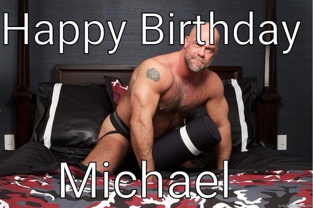 HAPPY BIRTHDAY  MICHAEL  Gorilla Man