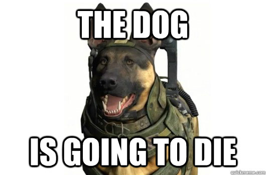 The Dog Is going to die - The Dog Is going to die  Misc