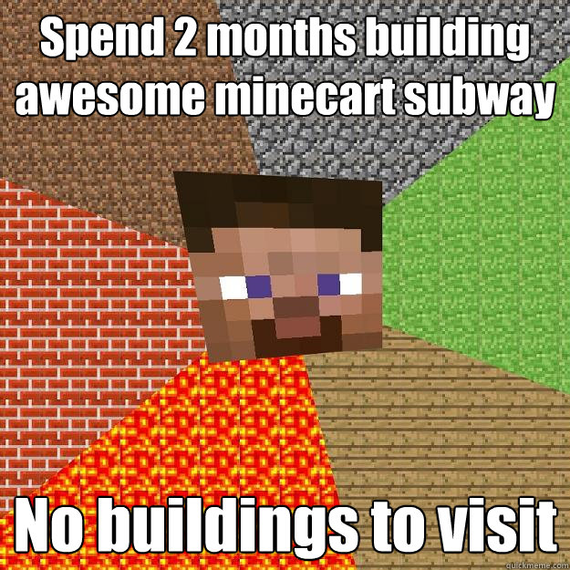 Spend 2 months building awesome minecart subway No buildings to visit  Minecraft