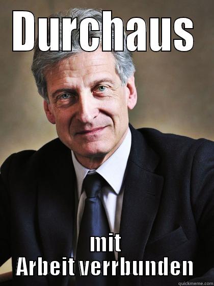 DURCHAUS MIT ARBEIT VERRBUNDEN Misc