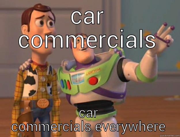 car commercials - CAR COMMERCIALS CAR COMMERCIALS EVERYWHERE Toy Story