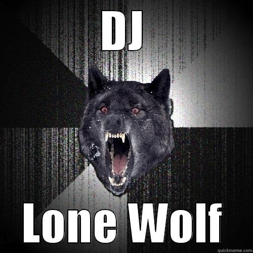 DJ LONE WOLF Insanity Wolf