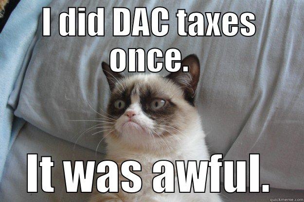 Grumpy cat dreads year-end - I DID DAC TAXES ONCE. IT WAS AWFUL. Grumpy Cat