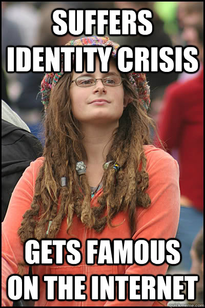 suffers identity crisis gets famous on the internet  Bad Argument Hippie