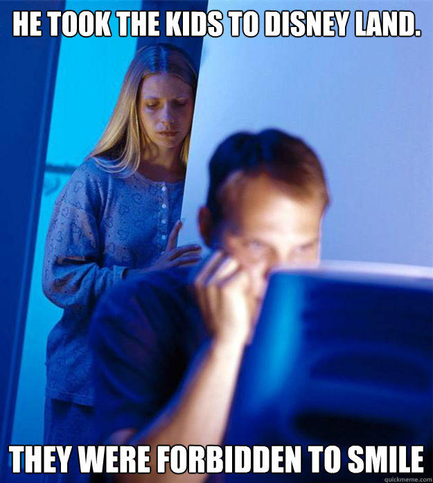 He took the kids to disney land. They were forbidden to smile  