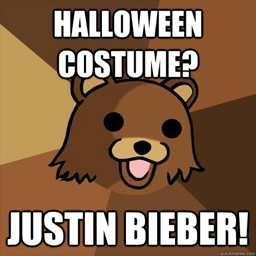 halloween costume? justin bieber!   Pedobear