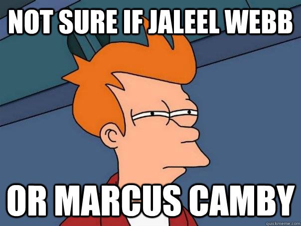 Not sure if Jaleel Webb Or Marcus Camby  Futurama Fry