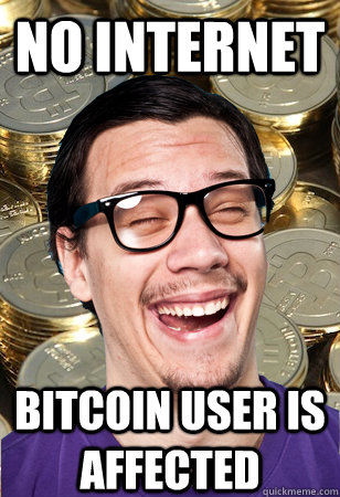 No Internet bitcoin user is affected  Bitcoin user not affected