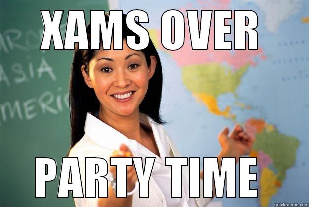exam over party time