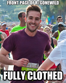 front page of r/gonewild fully clothed  Ridiculously photogenic guy