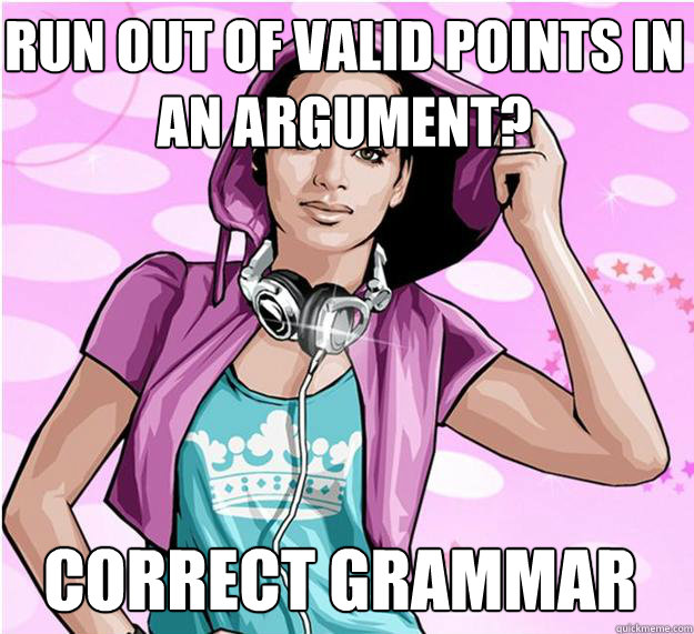Run out of valid points in an argument? Correct grammar  