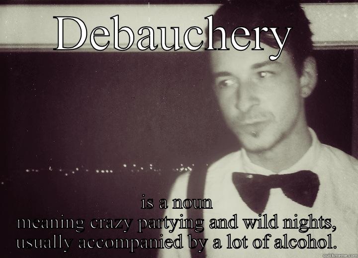 debauchery-quickmeme