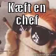 KÆFT EN CHEF  Misc