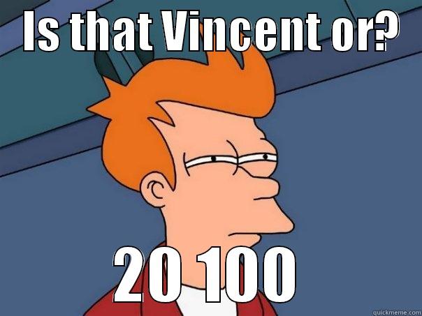   IS THAT VINCENT OR?   20 100 Futurama Fry