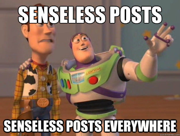 SENSELESS POSTS SENSELESS POSTS EVERYWHERE  Buzz Lightyear