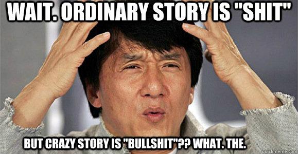 Wait. Ordinary story IS 