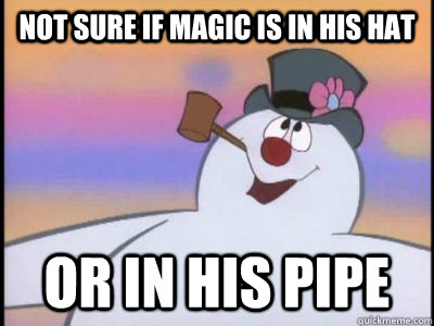 Not sure if magic is in his hat or in his pipe  