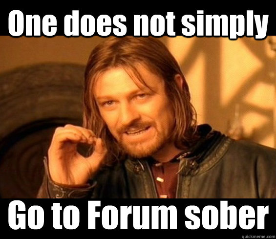 One does not simply Go to Forum sober  Iphone background