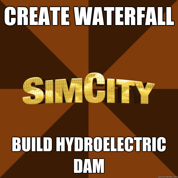 Create waterfall Build hydroelectric dam - Create waterfall Build hydroelectric dam  SimCity