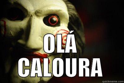  OLÁ CALOURA Misc